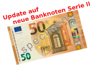 Update auf neue Banknoten Serie II / 2 Update auf neue Banknoten Serie II / 2