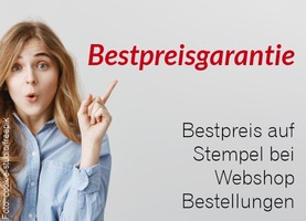 Bestpreisgarantie auf Stempel