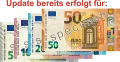 Update für 5, 10, 20 und 50 Euro Scheine bereits durchgeführt! Update für 5, 10 und 20 Euro Scheine bereits durchgeführt!